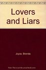 LOVERS AND LIARS