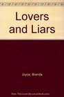 LOVERS AND LIARS