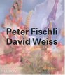 Peter Fischli  David Weiss