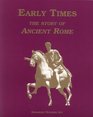Early Times The Story of Ancient Rome