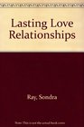 Lasting Love Relationships