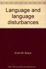 Language and language disturbances
