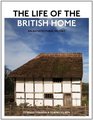 The Life of the British Home An Architectural History