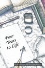 Four Years to Life