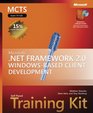 MCTS SelfPaced Training Kit  Microsoft  NET Framework 20 WindowsBased Client Development