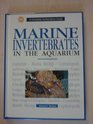 Marine Invertebrates in the Aquarium