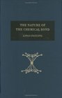 The Nature of the Chemical Bond and the Structure of Molecules and Crystals An Introduction to Modern Structural Chemistry