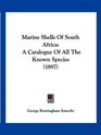 Marine Shells Of South Africa A Catalogue Of All The Known Species
