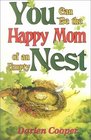 You Can Be the Happy Mom of an Empty Nest