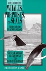 A Field Guide to Whales Porpoises and Seals from Cape Cod to Newfoundland