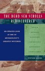 The Dead Sea Scrolls Rediscovered An Updated Look at One of Archeology's Greatest Mysteries