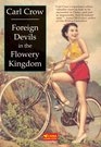 Foreign Devils in the Flowery Kingdom  with a new foreword by Paul French
