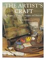 The Artist's Craft A History of Tools Techniques and Materials