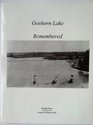 Goshorn Lake Remembered