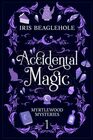 Accidental Magic: Myrtlewood Mysteries Book 1