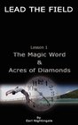 LEAD THE FIELD By Earl Nightingale  Lesson 1 The Magic Word  Acres of Diamonds