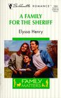 A Family for the Sheriff (Family Matters) (Silhouette Romance, No 1353)