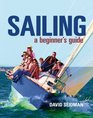 Sailing A Beginner's Guide