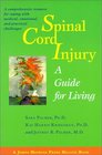 Spinal Cord Injury A Guide for Living