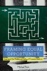 Framing Equal Opportunity Law and the Politics of School Finance Reform