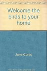 Welcome the birds to your home