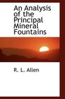 An Analysis of the Principal Mineral Fountains