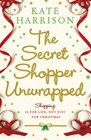The Secret Shopper Unwrapped Kate Harrison