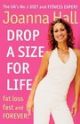 Drop a Size for Life Fat Loss Fast and Forever
