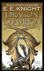 Dragon Champion (Age of Fire, Bk 1)