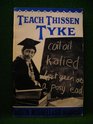 Teach Thyssen Tyke