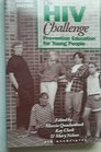 The HIV Challenge Prevention Education for Young People