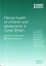 The Mental Health of Children and Adolescents in Great Britain The Report of a Survey Carried Out in 1999 by Social Survey Division of the Office for  and the National Assembly for Wales