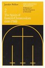 The Christian Tradition A History of the Development of Doctrine Volume 2  The Spirit of Eastern Christendom