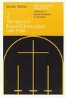 The Christian Tradition A History of the Development of Doctrine Volume 2  The Spirit of Eastern Christendom