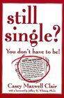 Still Single You Don't Have to Be