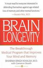 Brain Longevity The Breakthrough Medical Program that Improves Your Mind and Memory