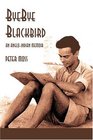 ByeBye Blackbird An AngloIndian Memoir