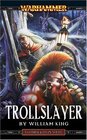 Trollslayer (Felix and Gotrek, Bk 1)