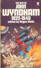 The Best of John Wyndham 19321949
