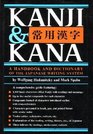 Kanji and Kana A Handbook and Dictionary of the Japanese Writing System