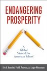 Endangering Prosperity A Global View of the American School