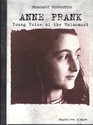 Anne Frank Young Voice of the Holocaust