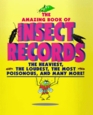 Animal Records  Amazing Book of Insect Records