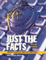 Just the Facts Investigative Report Writing Second Edition