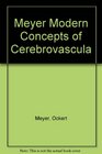 Meyer Modern Concepts of Cerebrovascula