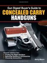 Gun Digest Buyer's Guide to Concealed-Carry Handguns