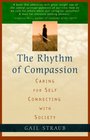 Rhythm of Compassion Caring for Self Connecting with Society