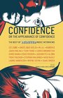 Confidence or the Appearance of Confidence The Best of the Believer Music Interviews