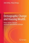 Demographic Change and Housing Wealth Homeowners Pensions and Assetbased Welfare in Europe