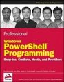 Professional Windows PowerShell Programming Snapins Cmdlets Hosts and Providers